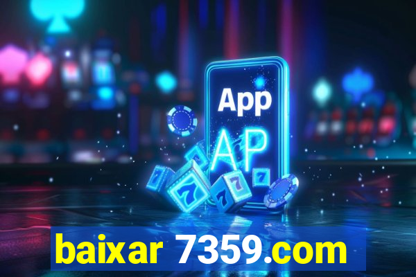 baixar 7359.com